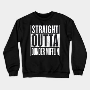 The Office - Straight Outta Dunder Mifflin Crewneck Sweatshirt